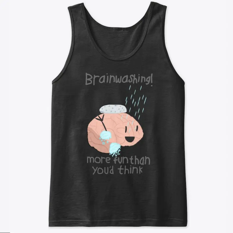 Brainwashing is Fun!